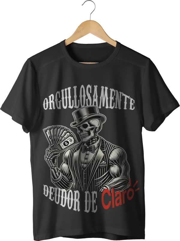 ORGULLOSAMENTE DEUDOR DE CLARO — estampado delantero