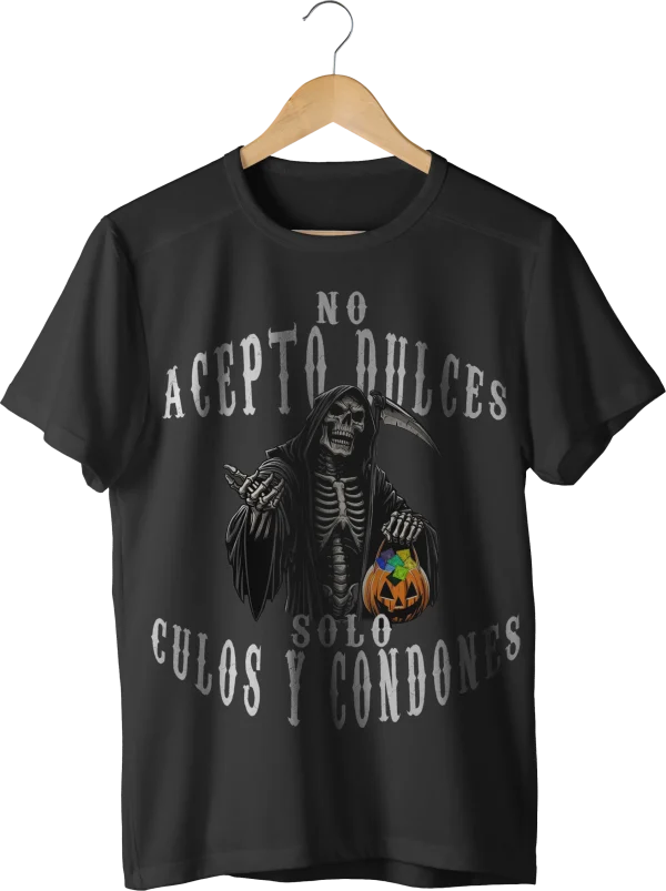 NO ACEPTO DULCES SOLO CULOS Y CONDONES — estampado delantero