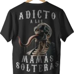 adicto a las mamás solteras espalda - La tienda más basada de Colombia 🗿