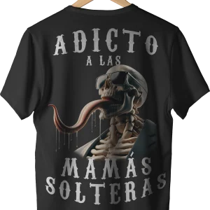 adicto a las mamás solteras espalda - La tienda más basada de Colombia 🗿