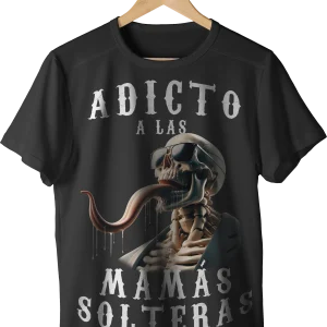 adicto a las mamás solteras frontal - La tienda más basada de Colombia 🗿