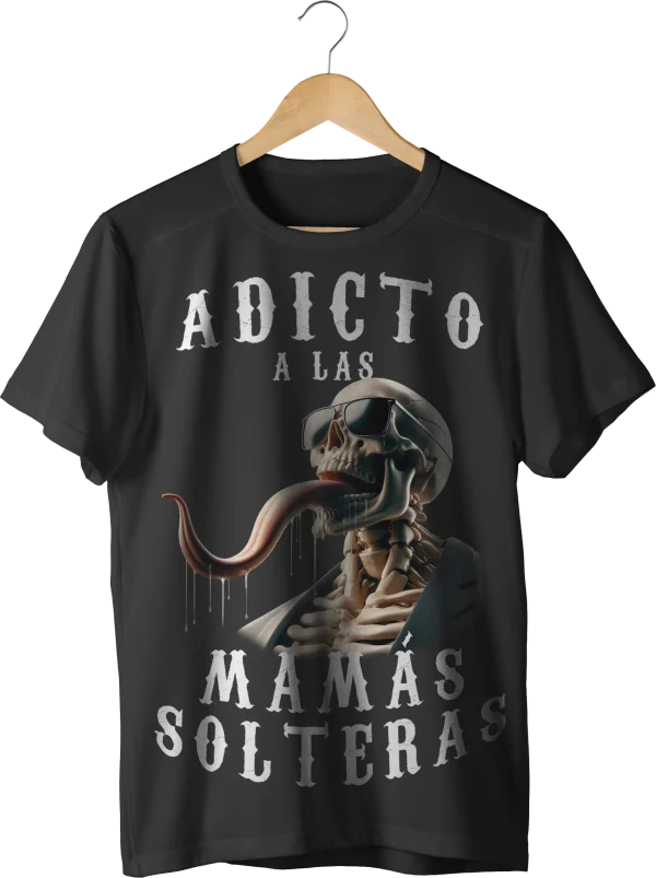 ADICTOS A LAS MAMÁS SOLTERAS — estampado delantero