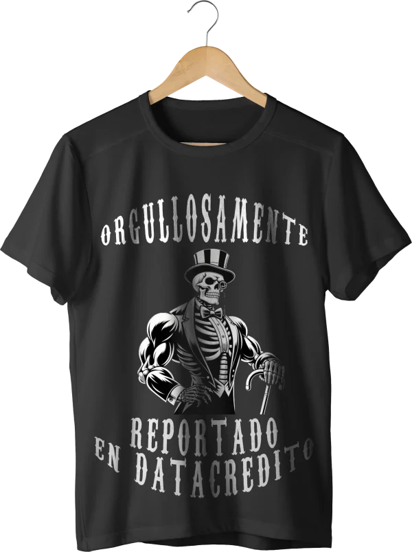 ORGULLOSAMENTE REPORTADO EN DATACREDITO — estampado delantero