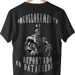 orgullosamente reportado en datacredito espalda - La tienda más basada de Colombia 🗿