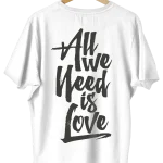 All we need is love blanca espalda - La tienda más basada de Colombia 🗿