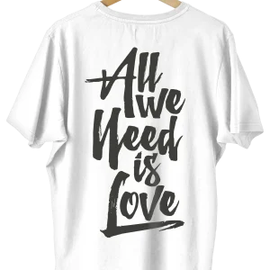 All we need is love blanca espalda - La tienda más basada de Colombia 🗿
